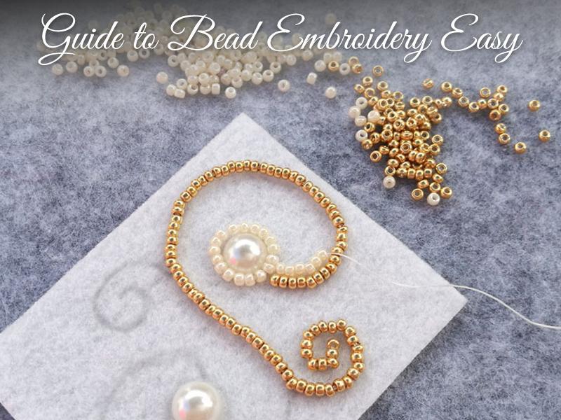 Guide To Bead Embroidery Easily